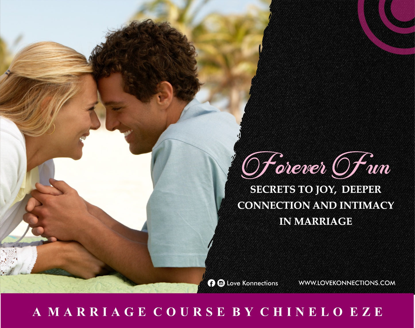 Forever Fun Course - Your Pathway to a Joyful, Deeply Connected Marriage